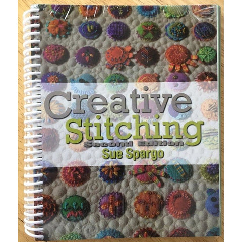 Creative Stitching Book - Edition 2 by Sue Spargo